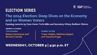 The 2024 Election: Deep Dives on the Economy and on Women Voters