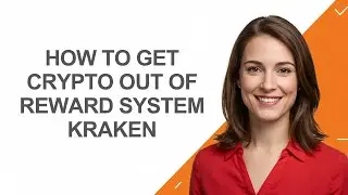 How to Get Crypto Out Of Reward System Kraken - AshleyHowTo