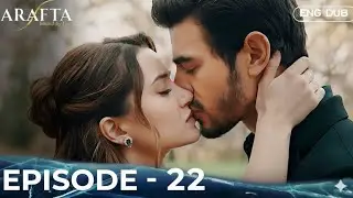 ARAFTA Mega Episode 22 |(part2) Turkish Series Review in  English#episode21#episode22#ep21