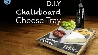 Chalkboard Cheese Tray DIY Craft | Simplemost