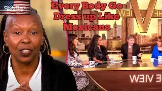 The View Tells Fans To get Coco Butter, Sunbathe, Dress up, and Talk Like Mexicans