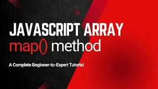 JavaScript's .map() Function: From Basics to Advanced in 18 Minutes!