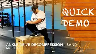 ankle drive decompression - mobility