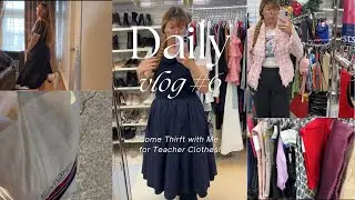 Daily Vlog #6 |Come Thrift with Me| Looking for Teacher Clothes