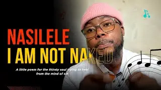 Nasilele - I Am Not Naked : A Dialogue Between Mind and It&rsquo;s Owner