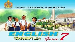English Grade 7 Chapter-1, Unit2- TAPESCRIPT 1.2.4