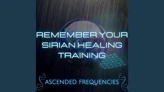 Remember Your Sirian Healing Training