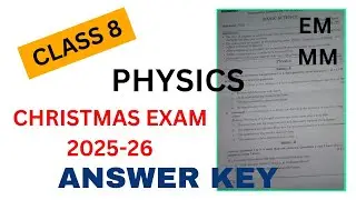CLASS 8 Physics CHRISTMAS EXAM QUESTION PAPER & ANSWER KEY 2025 | Christmas Exam Answer Key