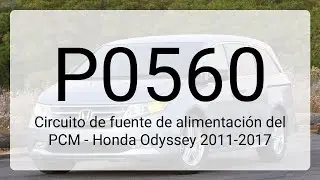 DTC P0560: Circuito de fuente de alimentaci&oacute;n del PCM - Honda Odyssey 2011-2017