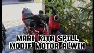 SPILL MODIFIKASI MOTOR ALWIN