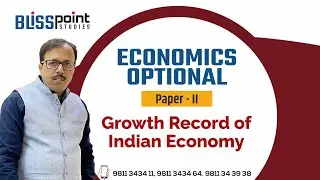 Economics Optional | Paper - II || Growth Record of Indian Economy | IES | 2026 || ORIENTATION CLASS