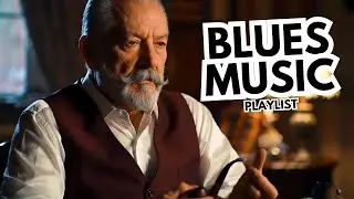 Blues for Men Greatest blues ballads Real music for real men 🎸.👏