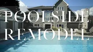 Incredible poolside entertaining space gets an upgrade | Poolside Remodel Reveal