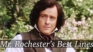 Mr. Rochester&rsquo;s Best Lines