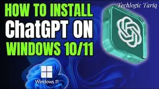 How to Download & Install ChatGPT in Windows 10 11 | How to Install ChatGPT as an App on Windows