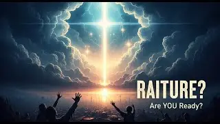 The FINAL Warning: Are You Ready for the Rapture? Signs to Watch Now That Prove It's Near