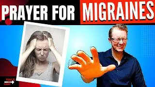 Healing Prayer for MIGRAINES and HEADACHES!! THIS REALLY WORKS!!