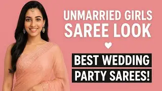 Unmarried Girls ke Liye Best Wedding Party Saree Ideas | Party wear saree for unmarried girl  