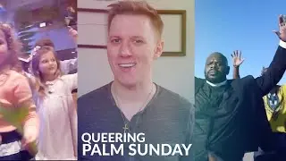 Palm Sunday: What happened and what does it MEAN | Queer Theology