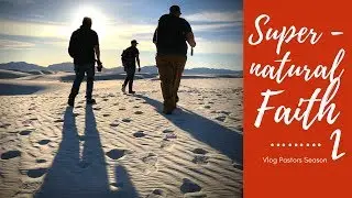 Supernatural Faith: An Introduction to Life Changing Faith