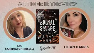 Author Interview Lilian Harris &lsquo;Brutal Savage&rsquo; and advice on marketing and the power of Tropes