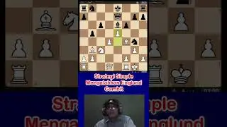 Strategi Simple Mengalahkan Englund Gambit