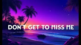 Don&rsquo;t Get To Miss Me-English Sad Songs💔😭 Broken Heart Song 2026🔥 Beautiful Chill Vibes Songs