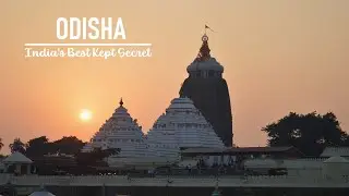 Discover Odisha - India's Best Kept Secret
