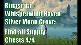 Wuthering Waves - Rinascita - Whisperwind Haven - Silver Moon Grove - Supply Chests 4/4
