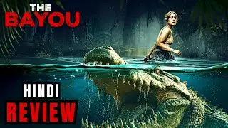 The Bayou (2025) Movie Explained in हिन्दी | Dark Secrets of the Swamp | Horror Thriller Explained