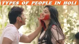 Types Of People In Holi | Funk You