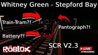 SCR V2.3 (TRAIN-TRAM) | Roblox live stream