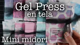 GEL PRESS con TELA │ MINI MIDORI