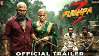 Pushpa 3: The Rampage &mdash; Официальный трейлер | Аллу Арджун | Виджай Девераконда | Рашмика | Ай тре...