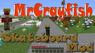 Minecraft - MRCRAYFISH'S SKATEBOARD MOD