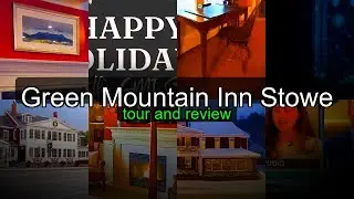 Green Mountain Inn Stowe - Historic New England Hotel Vermont Getaway