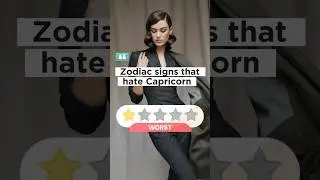 zodiac signs that hate capricorn