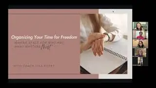 Organizing Your Time for Freedom | Coach Lisa Autry