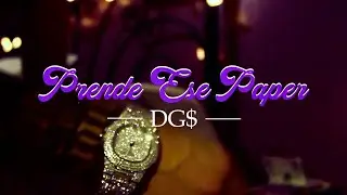 Prende Ese Paper🚀 🎉- (V&iacute;deo Oficial) - DG💲   [PROD DJEYTOOLS]