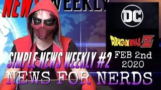 Simple News Weekly #2 - 2/2/2020 NEWS FOR NERDS
