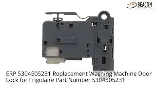 ERP 5304505231 Replacement Washing Machine Door Lock for Frigidaire Part Number 5304505231