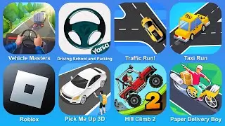 Vehicle Masters, Driving School and Parking, Traffic Run!, Taxi Run, Roblox, Pick Me Up 3D