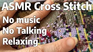 ASMR Stitching Embroidery - Relaxing (No talking, no music)
