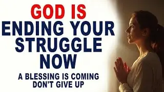 Why Your Struggle is About to End (The Power of God's Favor)