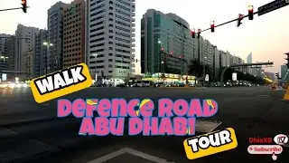 Defence Road Abu Dhabi (walk tour)
