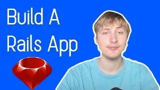Build Your First App with Ruby on Rails