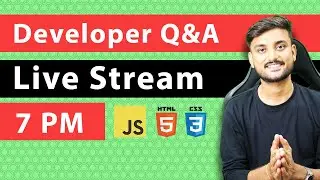 Developer Q&A - Ask Me Anything -   Live Stream