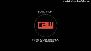 Guy McAffer - raw r01 (raw 009 REMIX SIDE AA)