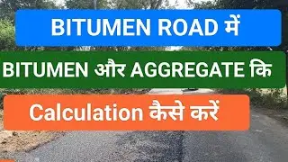 Bitumen Road में Bitumen और Aggergate का Calculation कैसे करें। #aggregatecalculation #bitumenroad
