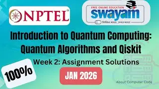 Introduction to quantum computing: quantum algorithms and qiskit week 2 assignment solutions#swayam